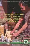 El Reciclaje en el Arte y Su Aplicación en la Educación Secundaria Obligatoria e