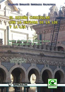 EL DISEÑO CURRICULAR CON LA ENTRADA DE LA LOE Y LA LEA