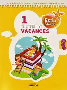Projecte Aventura, Estiu Daventura, 1 Educació Primària. Quadern de Vacances 1