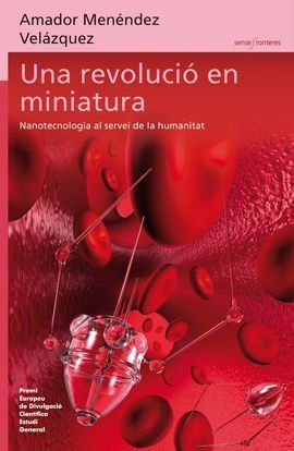 REVOLUCIO EN MINIATURA, UNA -NANOTECNOLOGIA I DISCIPLINES CO
