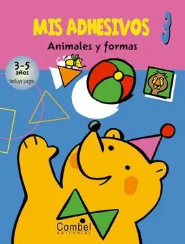 Mis Adhesivos 3. Animales y Formas 3-5 Años