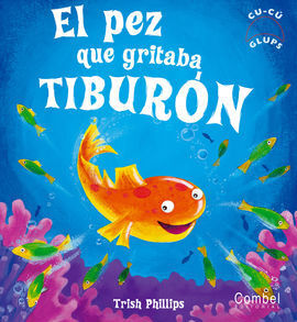EL PEZ QUE GRITABA TIBURÓN