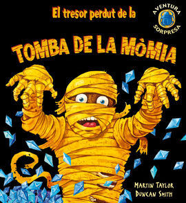 EL TRESOR PERDUT DE LA TOMBA DE LA MOMIA