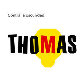 THOMAS. CONTRA LA OSCURIDAD