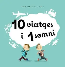 10 Viatges I 1 Somni
