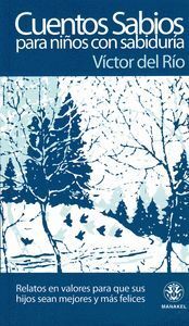 CUENTOS SABIOS, PARA NIÑOS CON SABIDURÍA