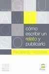 CÓMO ESCRIBIR UN RELATO Y PUBLICARLO