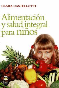 ALIMENTACIÓN Y SALUD INTEGRAL PARA NIÑOS