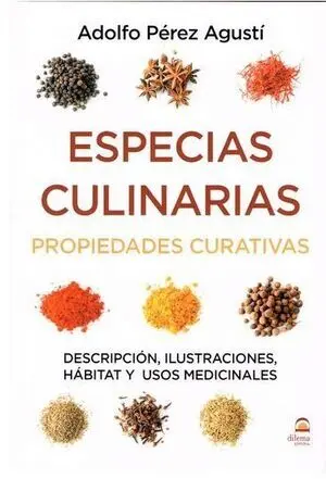 Especias Culinarias. Propiedades Curativas
