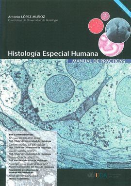 HISTOLOGIA ESPECIAL HUMANA. MANUAL DE PRACTICAS. M