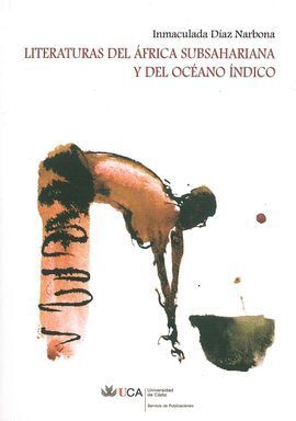 LITERATURAS DEL AFRICA SUBSAHARIANA Y DEL OCÉANO INDICO