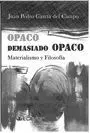 Opaco Demasiado Opaco Materialismo y Filosofía