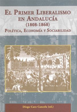 PRIMER LIBERALISMO EN ANDALUCÍA (1808-1868).