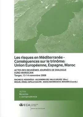 Les Risques en Mediterranee-Consequences Sur le Trinome: Uni