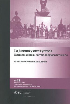 LA JUREMA Y OTRAS YERBAS