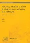Hornos, Talleres y Focos de Producción Alfarera en Hispania