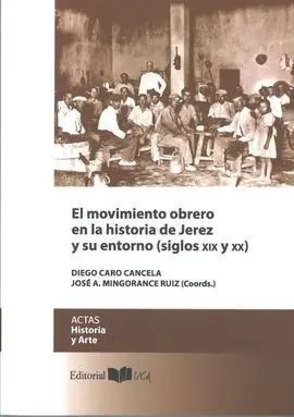 El Movimiento Obrero en la Historia de Jerez y Su Entorno (Siglos