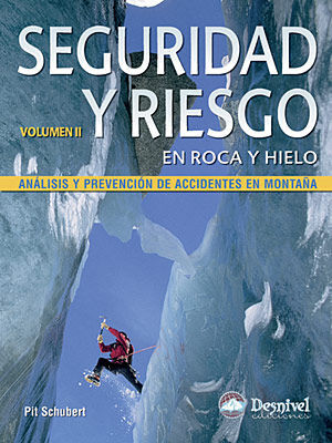 SEGURIDAD Y RIESGO EN ROCA Y HIELO