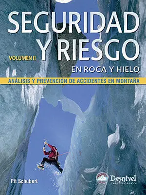 Seguridad y Riesgo en Roca y Hielo