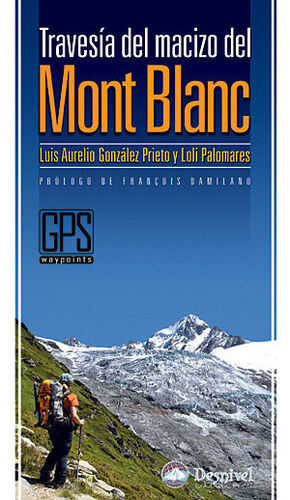 TRAVESIA DEL MACIZO DEL MONT BLANC