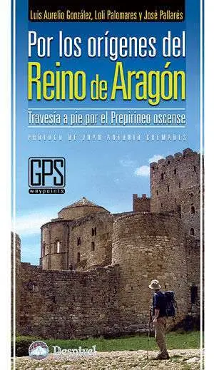 Por los Orígenes del Reino de Aragón
