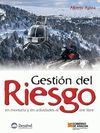 GESTIÓN DEL RIESGO EN MONTAÑA Y EN ACTIVIDADES AL AIRE LIBRE