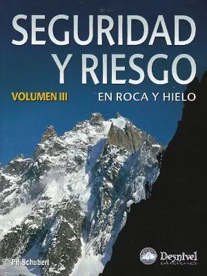 Seguridad y Riesgo en Roca y Hielo Iii