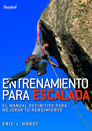 ENTRENAMIENTO PARA ESCALADA.EL MANUAL DEFINITIVO P