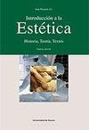 INTRODUCCION A LA ESTETICA HISTORIA TEORIA TEXTOS (4EDC)