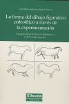 FORMA DEL DIBUJO FIGURATIVO PALEOLITICO A TRAVES DE LA EXPE