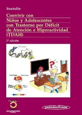 CONVIVIR CON NIÑOS Y ADOLESCENTES CON TRASTORNO POR DÉFICIT DE ATENCIÓN E HIPERACTIVIDAD (TDAH)