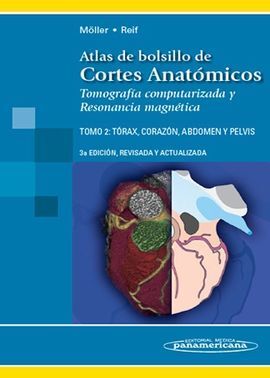 ATLAS DE  BOLSILLO DE CORTES ANATÓMICOS. TOMOGRAFÍA COMPUTARIZADA Y RESONANCIA MAGNÉTICA