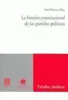La Función Constitucional de los Partidos Políticos