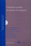 CUESTIONES ACTUALES EN MATERIA DE TRANSPORTE