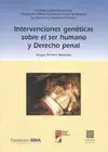 Intervenciones Genéticas Sobre el Ser Humano y Derecho Penal