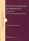 EL RECURSO DE CASACIÓN PENAL POR INFRACCIÓN DE LEY