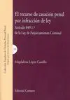 El Recurso de Casación Penal por Infracción de Ley