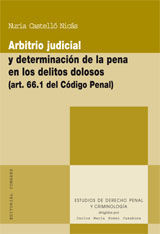 ARBITRIO JUDICIAL Y DETERMINACIÓN DE LA PENA EN LOS DELITOS DOLOSOS (ART. 66.1 DEL CÓDIGO PENAL)