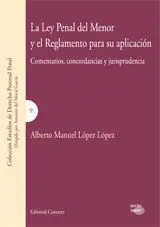 La Ley Penal del Menor y Reglamento para Su Aplicación