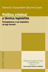 Política Criminal y Técnica Legislativa
