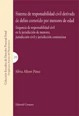 Sistema de Responsabilidad Civil Derivada de Delito Cometido por Menores de Edad
