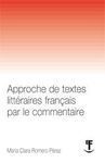 APPROCHE DE TEXTES LITTERAIRES FRANÇAIS PAR LE COMMENTAIRE