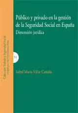 Público y Privado en la Gestión de la Seguridad Social en España