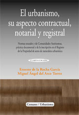 EL URBANISMO, SU ASPECTO CONTRACTUAL, NOTARIAL Y REGISTRAL