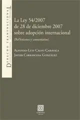 La Ley 54/2007 de 28 de Diciembre 2007 Sobre Adopción Internacional
