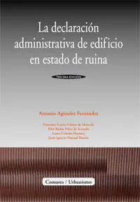 La Declaración Administrativa de Edificio en Estado de Ruina