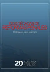 Dos Décadas de Reformas Penales