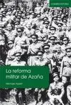 La Reforma Militar de Azaña