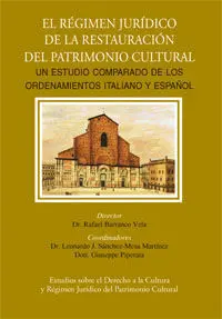 El Régimen Jurídico de la Restauración del Patrimonio Cultural