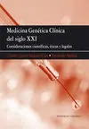 Medicina Genética Clínica del Siglo Xxi